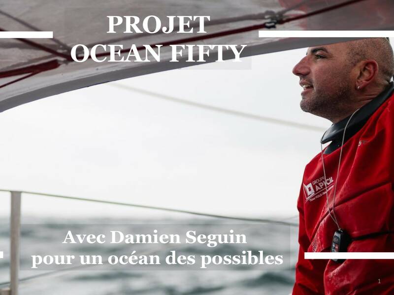 Illustration de l'article Embarquez avec Damien Seguin dans l&rsquo;aventure Ocean Fifty&nbsp;!